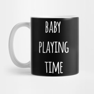 BABY PLAYING TIME Mug